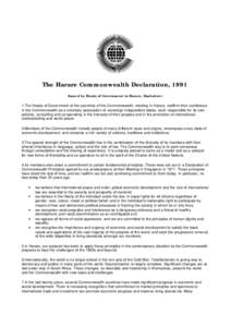 The Harare Commonwealth Declaration, 1991 (Issued by Heads of Government in Harare, Zimbabwe) 1.The Heads of Government of the countries of the Commonwealth, meeting in Harare, reaffirm their confidence in the Commonweal