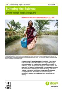 130 Oxfam Briefing Paper – Summary  6 July 2009 Suffering the Science Climate change, people, and poverty