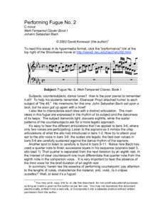 Performing Fugue No. 2 C minor Well-Tempered Clavier Book I Johann Sebastian Bach © 2002 David Korevaar (the author)1 To read this essay in its hypermedia format, click the 