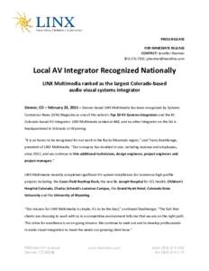 PRESS RELEASE FOR IMMEDIATE RELEASE CONTACT: Jennifer Shermer;   Local AV Integrator Recognized Nationally