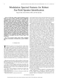 90  IEEE TRANSACTIONS ON AUDIO, SPEECH, AND LANGUAGE PROCESSING, VOL. 18, NO. 1, JANUARY 2010 Modulation Spectral Features for Robust Far-Field Speaker Identification