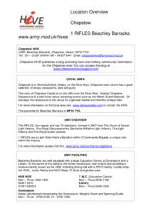 Location Overview Chepstow www.army.mod.uk/hives 1 RIFLES Beachley Barracks