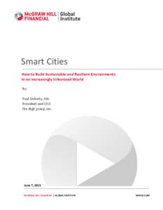 Smart Cities How to Build Sustainable and Resilient Environments In an Increasingly Urbanized World