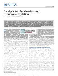 REVIEW  doi:nature10108 Catalysis for fluorination and trifluoromethylation