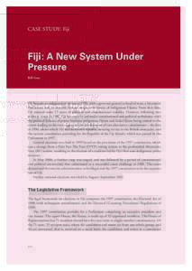 CASE STUDY: Fiji  Fiji: A New System Under Pressure Bill Gray