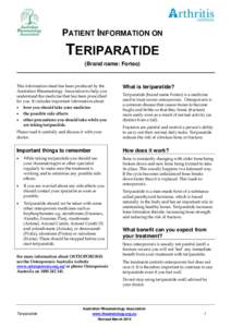 PATIENT INFORMATION ON  TERIPARATIDE (Brand name: Forteo)  This information sheet has been produced by the