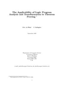 The Applicability of Logic Program Analysis and Transformation to Theorem Proving 1 D.A. de Waal