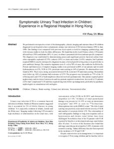 HK J Paediatr (new series) 2004;9:[removed]Symptomatic Urinary Tract Infection in Children: Experience in a Regional Hospital in Hong Kong KW FONG, SN WONG