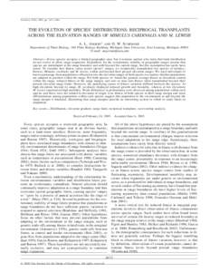 Evolution, 59(8), 2005, pp. 1671–1684  THE EVOLUTION OF SPECIES’ DISTRIBUTIONS: RECIPROCAL TRANSPLANTS ACROSS THE ELEVATION RANGES OF MIMULUS CARDINALIS AND M. LEWISII A. L. ANGERT1