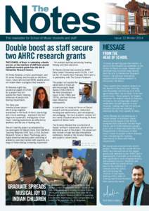 The  The newsletter for School of Music students and staff Double boost as staff secure two AHRC research grants