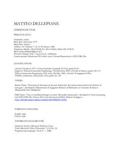 MATTEO DELLEPIANE CURRICULUM VITAE PERSONAL DATA Nationality: italian Birth date: 3rd January 1979 Birth Place: Genova