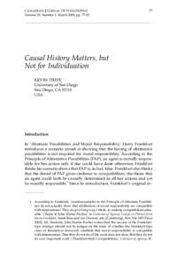 CANADIAN JOURNAL OF PHILOSOPHY 77 Causal History Matters, but Not for Individuation 77 Volume 39, Number 1, March 2009, ppCausal History Matters, but