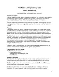 First Nation Lifelong Learning Table Terms of Reference Confidential Draft for Discussion and Comment Context for Action: The new relationship calls for First Nations in Ontario and the Province to work together to ident