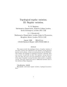 Topological regular variation. III: Regular variation. N. H. Bingham Mathematics Department, Imperial College London, South Kensington, London SW7 2AZ A. J. Ostaszewski