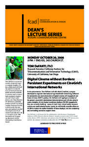 Thomas A. DeFanti / Science and technology in the United States / Daniel J. Sandin / Maxine D. Brown / User interface techniques / Technology / CineGrid / California Institute for Telecommunications and Information Technology / Virtual reality / Computing / Electronic Visualization Laboratory / University of Illinois at Chicago