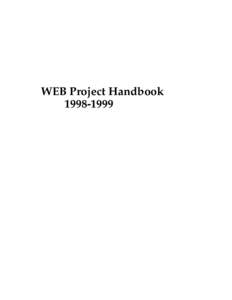 WEB Project Handbook Background The WEB Project, subtitled “Creating a WEB of Evidence of Student Performance in Nonverbal Inquiry and Expression,” is a