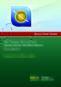 SDL Trados Studio 2011 SP2 Translating and Reviewing Documents Quick Start Guide