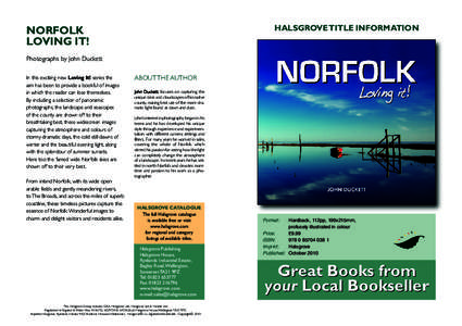 HALSGROVE TITLE INFORMATION  NORFOLK LOVING IT! Photographs by John Duckett In this exciting new Loving It! series the