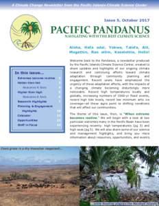 A Climate Change Newsletter from the Pacific Islands Climate Science Center  Issue 5, October 2017 PACIFIC PANDANUS NAVIGATING WITH THE BEST CLIMATE SCIENCE