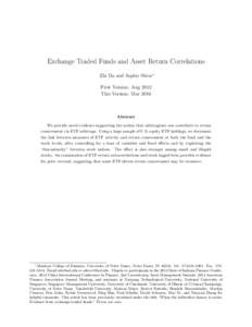 Exchange Traded Funds and Asset Return Correlations Zhi Da and Sophie Shive∗ First Version: Aug 2012 This Version: MarAbstract