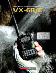MHz Dual-Band Hand-Held FM Transceiver * VX-6R/E  *E for European version