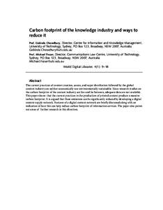 Carbon footprint of the knowledge industry and ways to reduce it Prof. Gobinda Chowdhury, Director, Centre for Information and Knowledge Management, University of Technology, Sydney, PO Box 123, Broadway, NSW 2007, Austr