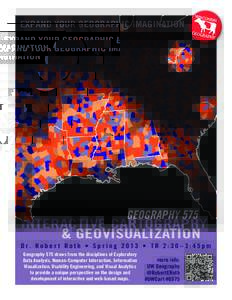 EXPAND YOUR GEOGRAPHIC IMAGINATION  GEOGRAPHY 575 INTERACTIVE CARTOGRAPHY & GEOVISUALIZATION