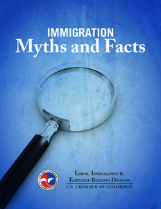 IMMIGRATION  Myths and Facts LABOR, IMMIGRATION & EMPLOYEE BENEFITS DIVISION
