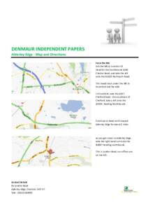 DENMAUR INDEPENDENT PAPERS Alderley Edge - Map and Directions From the M6 Exit the M6 at Junction 19 Head for the Southbound A556 Chester Road, and take the left