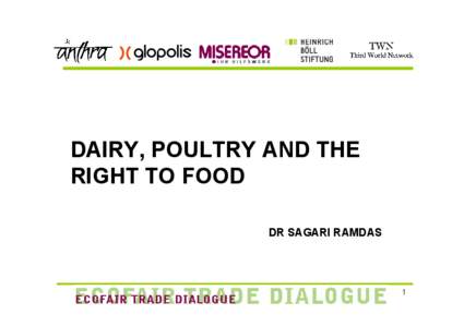 DAIRY, POULTRY AND THE RIGHT TO FOOD DR SAGARI RAMDAS 1