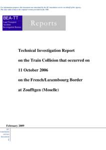 For information purposes this document was translated by the EC translation service on behalf of the Agency. The only valid version is the original version provided by the NIB. BEA-TT Land Transport Accident