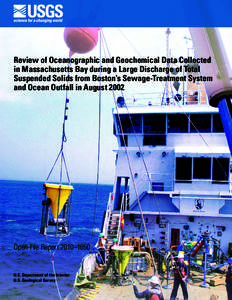 Review of Oceanographic and Geochemical Data Collected in Massachusetts Bay during a Large Discharge of Total Suspended Solids from Boston’s Sewage-Treatment System and Ocean Outfall in AugustOpen-File Report 20