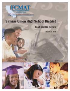 Salinas Union High School District Food Service Review March 22, 2018 Michael H. Fine