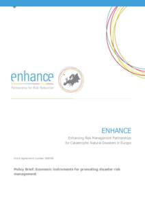 ProjectENHANCE Enhancing Risk Management Partnerships for Catastrophic Natural Disasters in Europe
