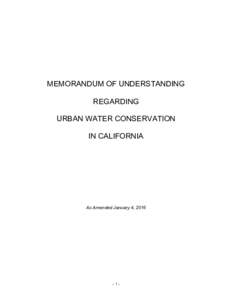 MEMORANDUM OF UNDERSTANDING REGARDING URBAN WATER CONSERVATION IN CALIFORNIA  As Amended January 4, 2016