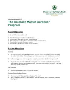 GardenNotes #010  The Colorado Master Gardener Program Class Objectives At the end of this class, students will: