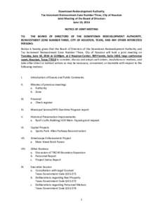 Downtown Redevelopment Authority Tax Increment Reinvestment Zone Number Three, City of Houston Joint Meeting of the Board of Directors June 10, 2014 NOTICE OF JOINT MEETING TO: