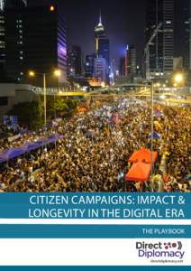 Citizen Campaigns: impact & Longevity in the digital era The Playbook directdiplomacy.net