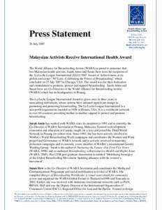 Press Statement 26 July 2007 Malaysian Activists Receive International Health Award The World Alliance for Breastfeeding Action (WABA) is proud to announce that two Malaysian health activists, Sarah Amin and Susan Siew w