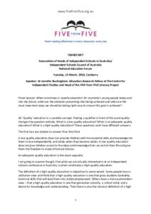 www.fivefromfive.org.au  TRANSCRIPT Association of Heads of Independent Schools in Australia/ Independent Schools Council of Australia National Education Forum