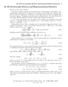 45. SU(3) isoscalar factors and representation matricesSU(3) Isoscalar Factors and Representation Matrices Written by R.L. Kelly (LBNL). The most commonly used SU(3) isoscalar factors, corresponding to the single