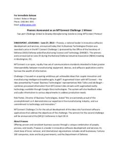 For Immediate Release Contact: Rebecca Morgan Phone: (Email:   Praeses Announced as an MTConnect Challenge 1 Winner