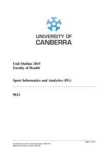 Unit Outline 2015 Faculty of Health Sport Informatics and Analytics (PG