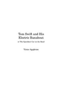 Tom Swift and His Electric Runabout or The Speediest Car on the Road Victor Appleton