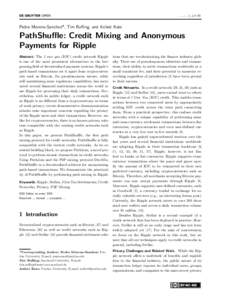 ... ..; .. (..):1–20  Pedro Moreno-Sanchez*, Tim Ruffing, and Aniket Kate PathShuffle: Credit Mixing and Anonymous Payments for Ripple