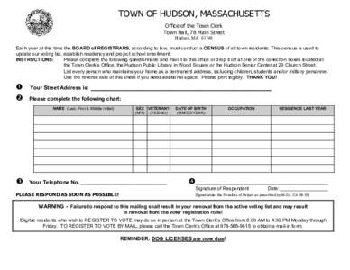 TOWN OF HUDSON, MASSACHUSETTS Office of the Town Clerk Town Hall, 78 Main Street Hudson, MAEach year at this time the BOARD of REGISTRARS, according to law, must conduct a CENSUS of all town residents. This censu