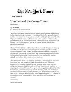 ART & DESIGN  ‘Jim Lee and the Cream Tones’ FEB. 26, 2015  Art in Review