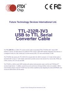 ™  Future Technology Devices International Ltd. TTL-232R-3V3 USB to TTL Serial