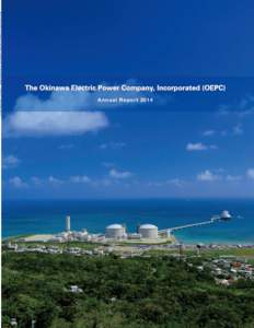 An nua l Re portThe Okinawa Electric Power Company, Incorporated(OEPC) 
