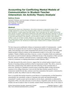Accounting for Conflicting Mental Models of Communication in Student-Teacher 1 Interaction: An Activity Theory Analysis Kathryn Evans Assistant Professor and Coordinator of Rhetoric and Composition